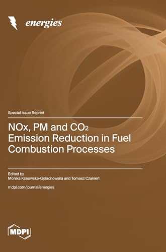 NOx, PM and CO¿ Emission Reduction in Fuel Combustion Processes