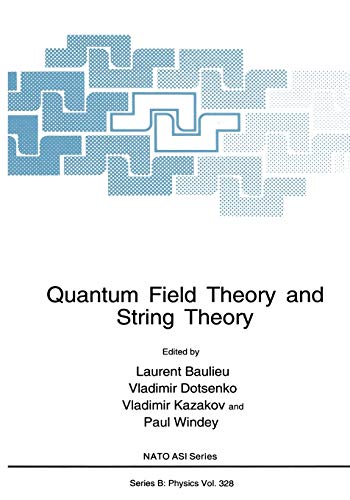 Quantum Field Theory and String Theory (Nato Science Series B: (Closed)) (Nato Science Series B:, 328, Band 328)