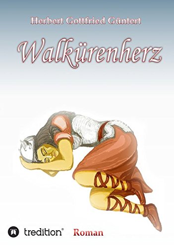 Walkürenherz: Roman