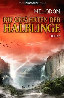 Die Gefährten der Halblinge: Roman