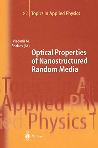Optical Properties of Nanostructured Random Media (Topics in Applied Physics, 82, Band 82)