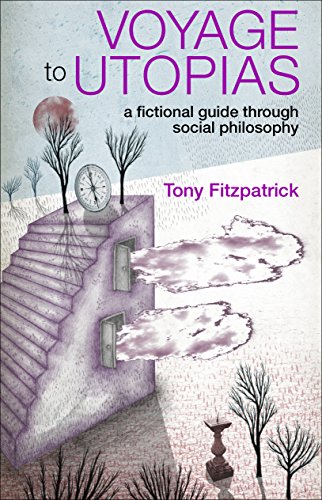 Voyage to Utopias: A Fictional Guide Through Social Philosophy