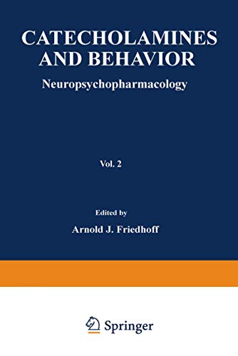 Catecholamines and Behavior, Volume 2: Neuropsychopharmacology