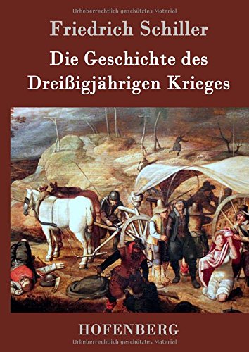 Die Geschichte des Dreißigjährigen Krieges