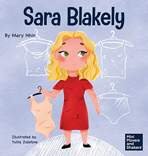 Sara Blakely: A Kid's Book About Redefining What Failure Truly Means (Mini Movers and Shakers, Band 21)