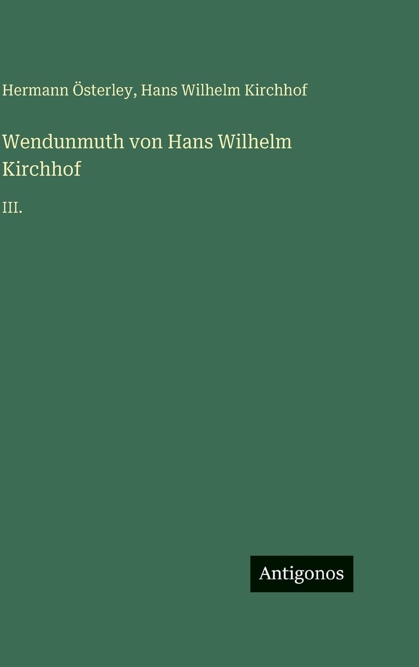 Wendunmuth von Hans Wilhelm Kirchhof: III.