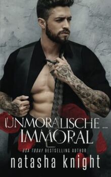 Unmoralische ... Immoral (Unmoralische Vereinigung – Immoral Union Duett, Band 1)