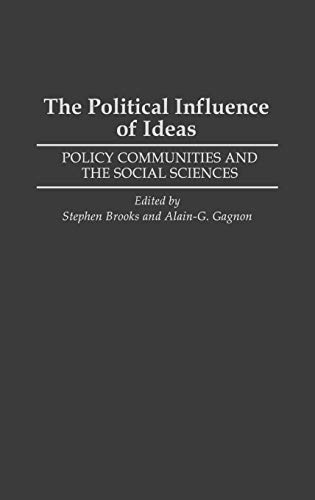 The Political Influence of Ideas: Policy Communities and the Social Sciences