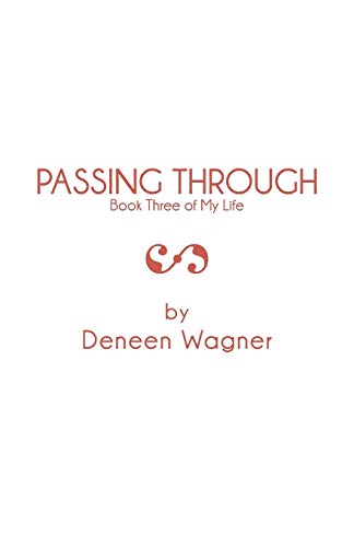 Passing Through: Book Three of My Life