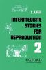 Stories for Reproduction: Intermediate