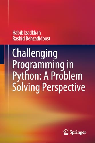 Challenging Programming in Python: A Problem Solving Perspective