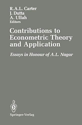 Contributions to Econometric Theory and Application: Essays in Honour of A.L. Nagar