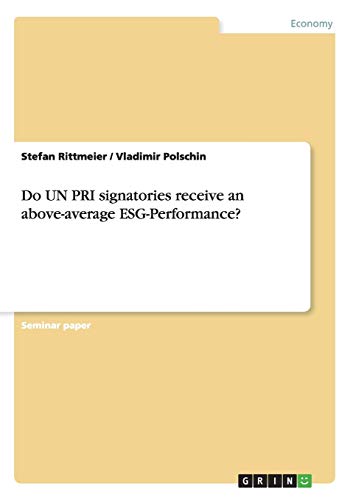 Do UN PRI signatories receive an above-average ESG-Performance?
