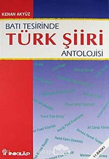 Bati Tesirinde Türk Siir Antolojisi: 1860 - 1923