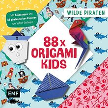 88 x Origami Kids – Wilde Piraten: Mit Anleitungen und 88 piratenstarken Papieren zum Sofort-Loslegen