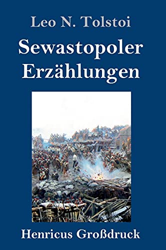 Sewastopoler Erzählungen (Großdruck)
