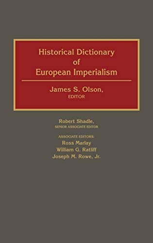 Historical Dictionary of European Imperialism