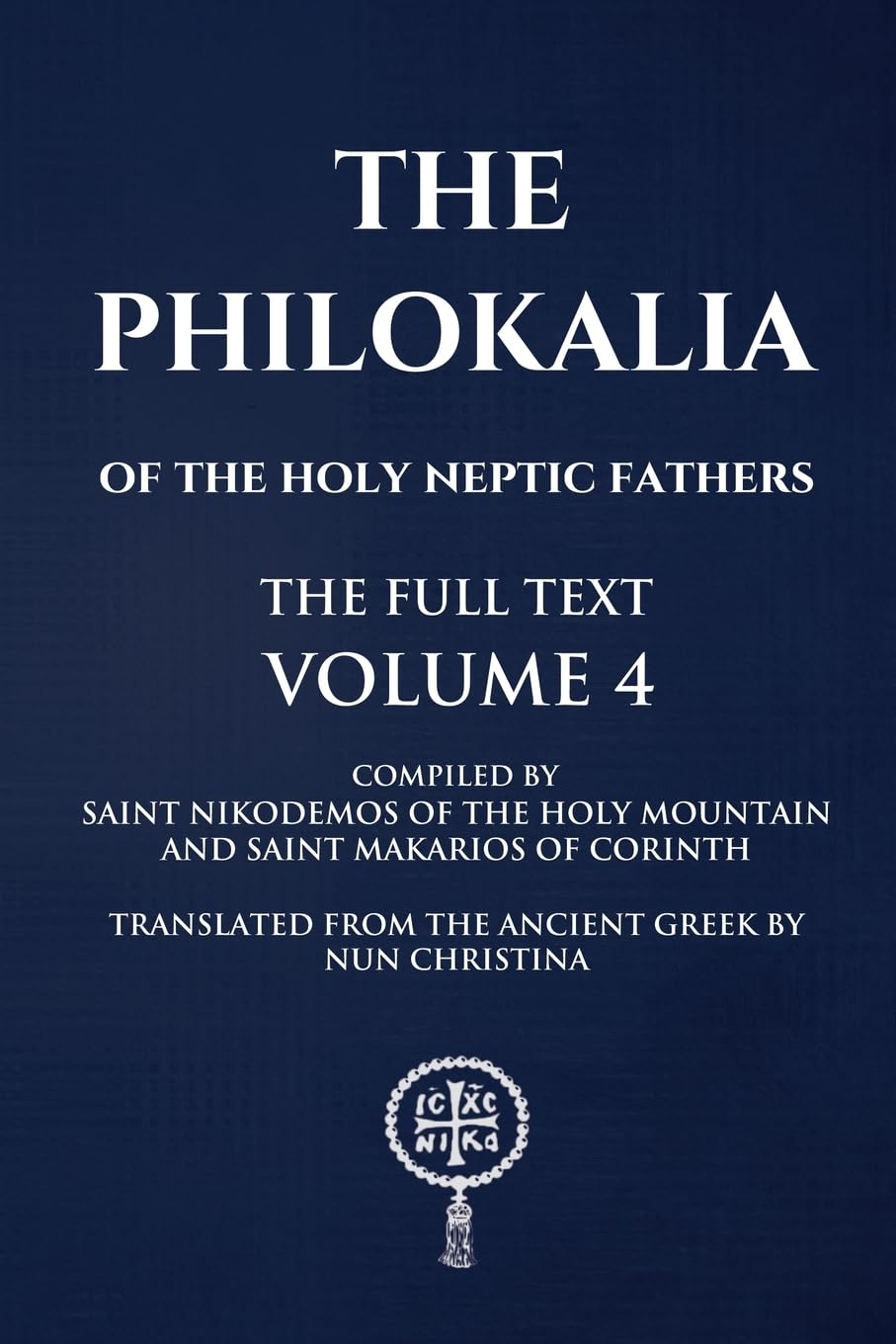 of the Holy Mountain, Saint Nikodemos The Philokalia Volume 4