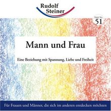Mann und Frau: Eine Beziehung mit Spannung, Liebe und Freiheit von Rudolf Steiner | Buch | Zustand gut