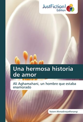 Una hermosa historia de amor: Ali Aghamahani, un hombre que estaba enamorado
