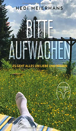 Bitte aufwachen: Es geht alles um Liebe und Wissen
