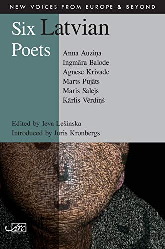 Six Latvian Poets (New Voices from Europe)