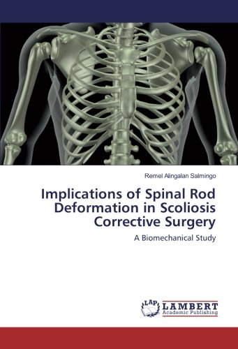 Implications of Spinal Rod Deformation in Scoliosis Corrective Surgery: A Biomechanical Study