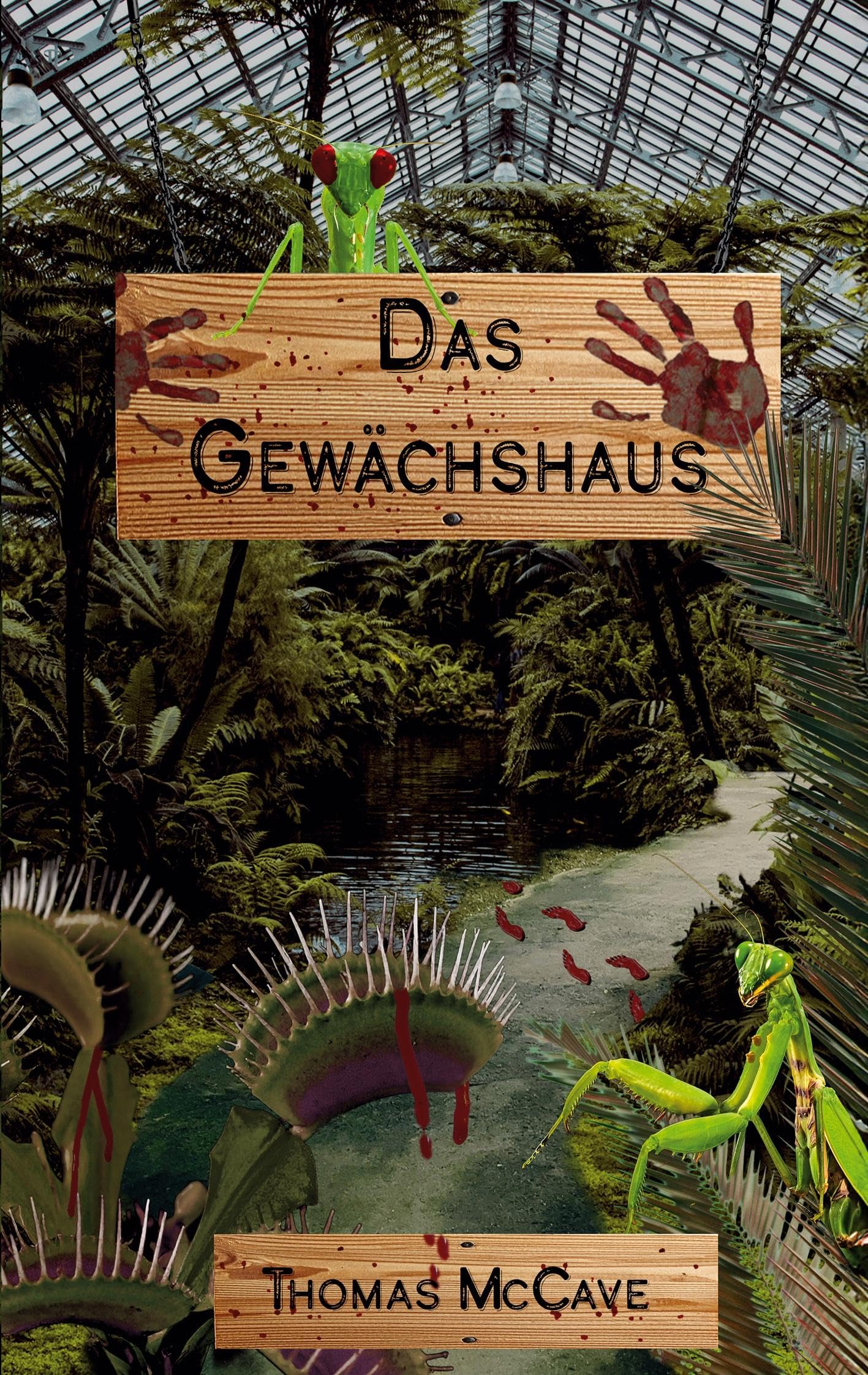 Das Gewächshaus: und andere blutige Geschichten