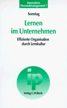 Lernen im Unternehmen: Effiziente Organisation durch Lernkultur