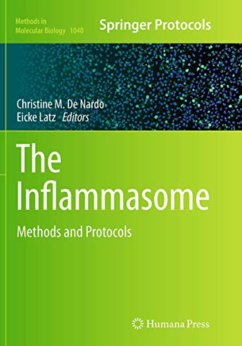 The Inflammasome: Methods and Protocols (Methods in Molecular Biology, Band 1040)