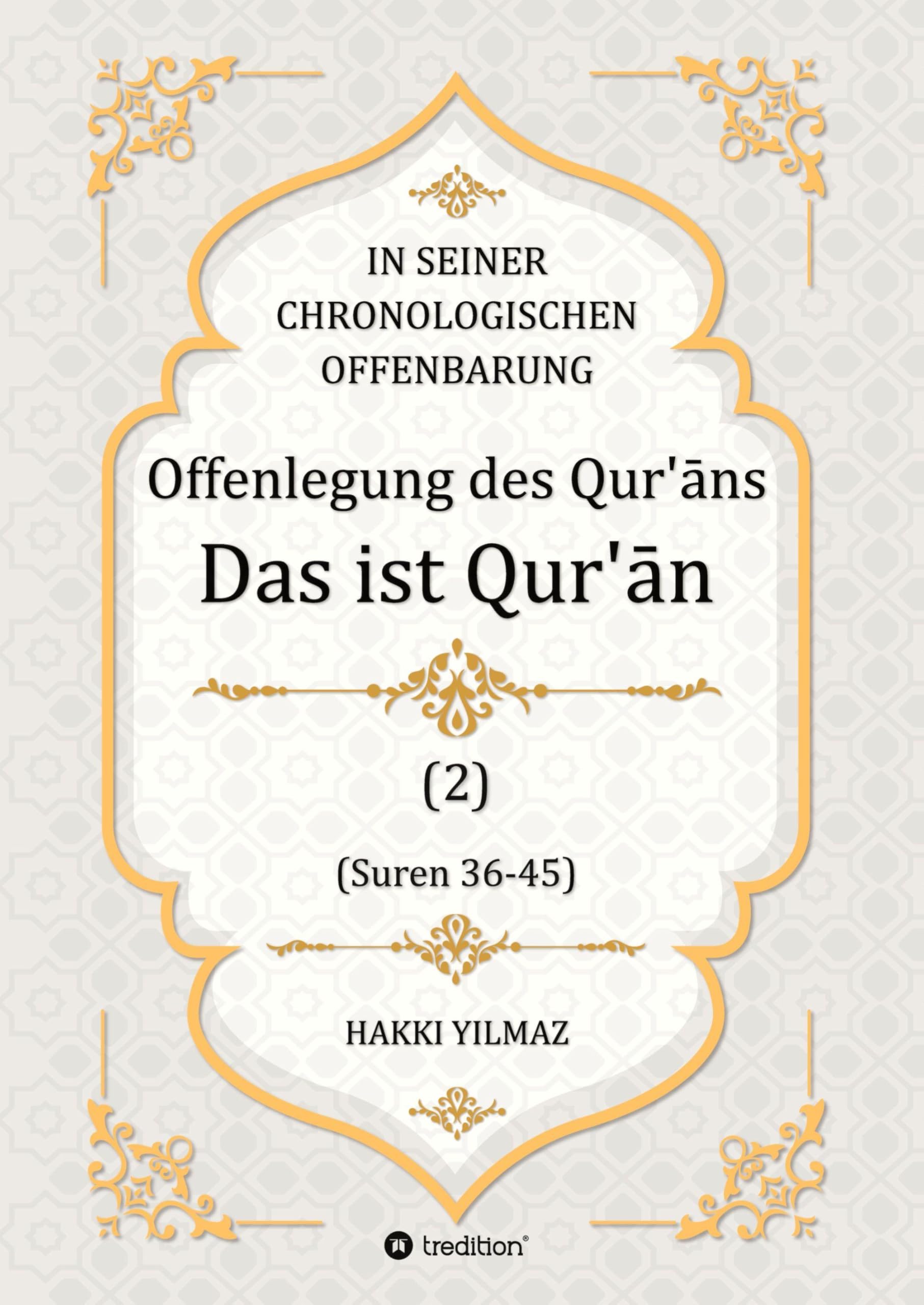 Offenlegung des Qur‘ān: Das ist der Qur‘ān: Das ist der Qur'¿n (Tabyīnu’l-Qur’an)