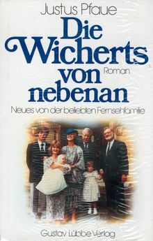 Die Wicherts von nebenan I. Neues von der beliebten Fernsehfamilie