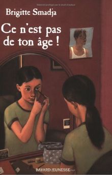 Ce N 039 Est Pas De Ton Age Roman Je Bouqui Von Brigitte Smadja