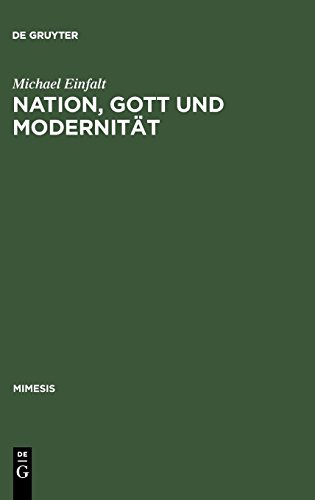 Nation, Gott und Modernität: Grenzen literarischer Autonomie in Frankreich 1919–1929 (mimesis, Band 36)
