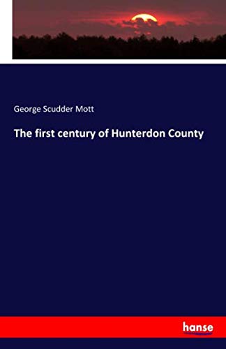 The first century of Hunterdon County