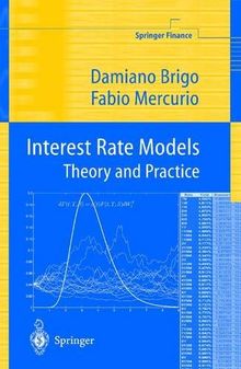 Interest Rate Models Theory and Practice (Springer Finance)