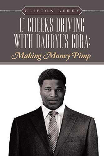 L' Cheeks Driving with Darryl'S Cora: Making Money Pimp