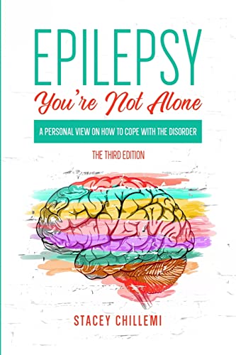 Epilepsy You’re Not Alone: A Personal View on How to Cope with the Disorder