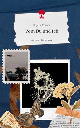 Vom Du und Ich. Life is a Story - story.one
