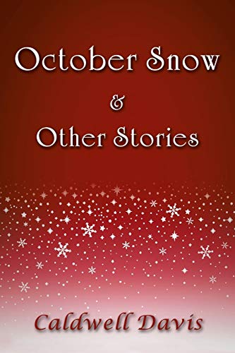 October Snow & Other Stories