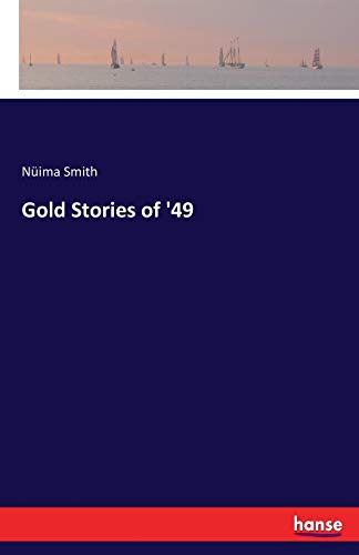 Gold Stories of '49