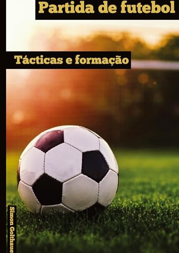 Partida de futebol: Tácticas e Formação