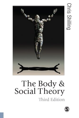 The Body and Social Theory, Third Edition (Theory, Culture & Society)