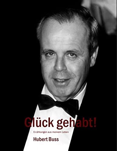 Glück gehabt!: Erzählungen aus meinem Leben