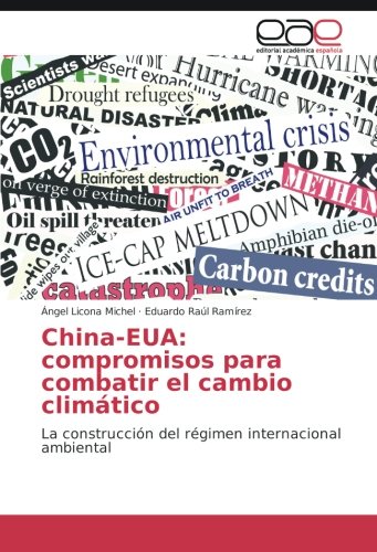 China-EUA: compromisos para combatir el cambio climático: La construcción del régimen internacional ambiental
