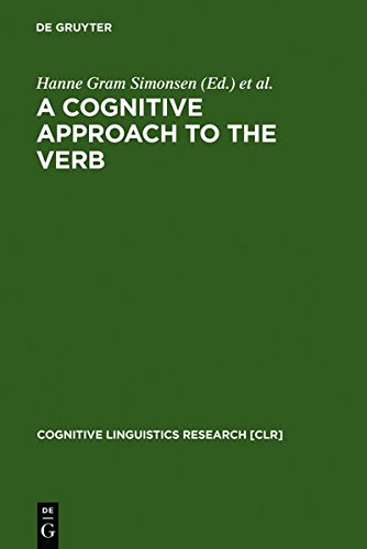 A Cognitive Approach to the Verb: Morphological and Constructional Perspectivs (Cognitive Linguistics Research [CLR], Band 16)