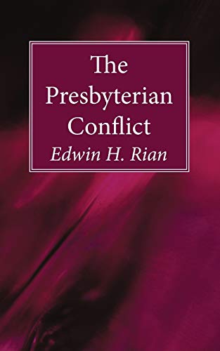 The Presbyterian Conflict