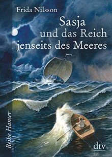 Sasja und das Reich jenseits des Meeres (Reihe Hanser)