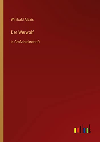 Der Werwolf: in Großdruckschrift