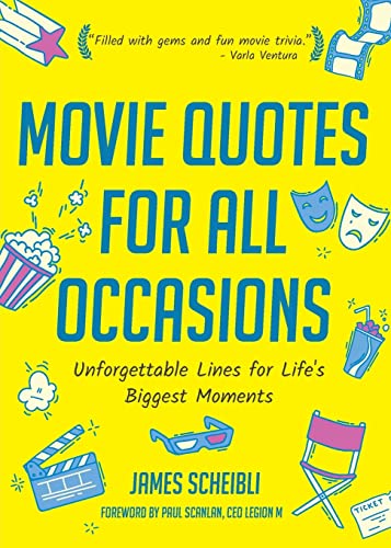 James Scheibli Movie Quotes For All Occasions, Unforgettable Lines For Life's Biggest Moments (Funny Gift For Men)
